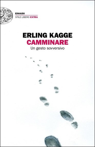 camminare gesto sovversivo - libri per sognare camminare gesto sovversivo - libri per sognare
